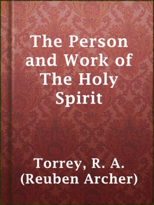 cover image of The Person and Work of The Holy Spirit